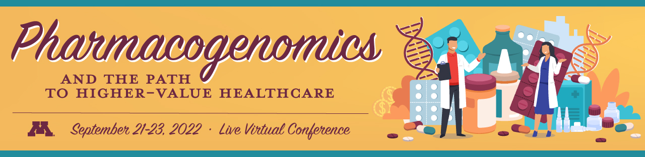 Pharmacogenomics and the Path to Higher-Value Healthcare